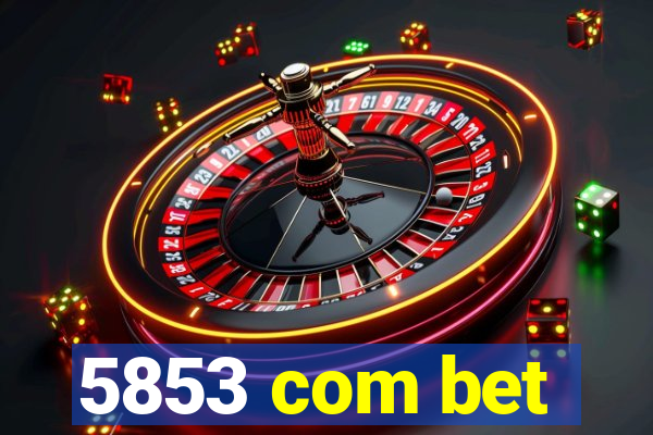 5853 com bet